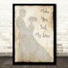 Adele Make You Feel My Love Song Lyric Man Lady Dancing Quote Print