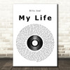 Billy Joel My Life Vinyl Record Song Lyric Framed Print