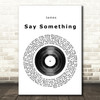 James Say Something Vinyl Record Song Lyric Framed Print