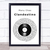 Manu Chao Clandestino Vinyl Record Song Lyric Framed Print