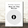 Michael Jackson Man In The Mirror Vinyl Record Song Lyric Framed Print