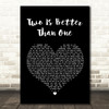 Boys Like Girls Two Is Better Than One Black Heart Song Lyric Print