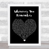 Carrie Underwood Whenever You Remember Black Heart Song Lyric Print