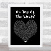 Imagine Dragons On Top Of The World Black Heart Song Lyric Print