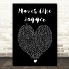 Maroon 5 Moves Like Jagger Black Heart Song Lyric Print