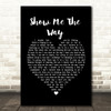 Peter Frampton Show Me The Way Black Heart Song Lyric Print