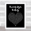 Lana Del Rey Brooklyn Baby Black Heart Song Lyric Print