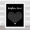 Steve Winwood Higher Love Black Heart Song Lyric Print