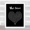 Mumford & Sons The Cave Black Heart Song Lyric Print