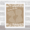 Elbow One Day Like This Burlap & Lace Song Lyric Print