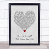 The Courtneers There Is A Light That Never Goes Out Grey Heart Song Lyric Print