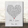 Preston Smith Oh, I Love You So Grey Heart Song Lyric Print