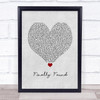 Honeyz Finally found Grey Heart Song Lyric Print