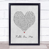 Andrea Bocelli & Matteo Bocelli Fall On Me Grey Heart Song Lyric Print