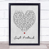 Elvis Presley Just Pretend Grey Heart Song Lyric Quote Print