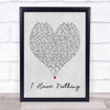 Whitney Houston I Have Nothing Grey Heart Song Lyric Quote Print