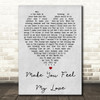 Make You Feel My Love Adele Grey Heart Song Lyric Quote Print