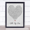 All Of Me John Legend Grey Heart Song Lyric Quote Print