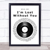 blink 182 I'm lost without you Vinyl Record Song Lyric Print