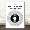 Gomez Get Myself Arrested Vinyl Record Song Lyric Print