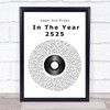 Zager And Evans In The Year 2525 Vinyl Record Song Lyric Print