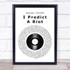 Kaiser Chiefs I Predict A Riot Vinyl Record Song Lyric Print