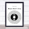 The Cure Boys Don't Cry Vinyl Record Song Lyric Print