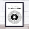 The Beatles Nowhere Man Vinyl Record Song Lyric Print