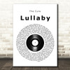 The Cure Lullaby Vinyl Record Song Lyric Print