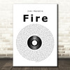 Jimi Hendrix Fire Vinyl Record Song Lyric Print