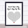 Lauryn Hill Can't Take My Eyes Off Of You White Heart Song Lyric Print
