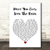 Creedence Clearwater Revival Have You Ever Seen The Rain White Heart Lyric Print