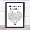 Carrie Underwood Whenever You Remember White Heart Song Lyric Print