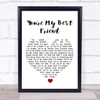 Don Williams You're My Best Friend White Heart Song Lyric Print
