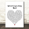 Jamie Lawson Wasn't Expecting That White Heart Song Lyric Print