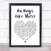 Matt Monro On Days Like These White Heart Song Lyric Print