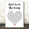 Alicia Keys Not Even The King White Heart Song Lyric Print