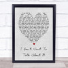 I Don't Want To Talk About It Rod Stewart Grey Heart Song Lyric Quote Print