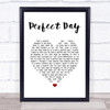 Lou Reed Perfect Day White Heart Song Lyric Print