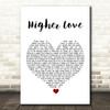 Steve Winwood Higher Love White Heart Song Lyric Print