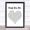 Andrea Bocelli & Matteo Bocelli Fall On Me White Heart Song Lyric Print