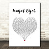 The Jeff Healey Band Angel Eyes White Heart Song Lyric Print