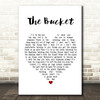 Kings Of Leon The Bucket White Heart Song Lyric Print