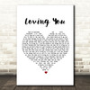 Paolo Nutini Loving You White Heart Song Lyric Print