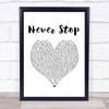 SafetySuit Never Stop White Heart Song Lyric Print