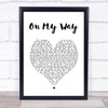 Phil Collins On My Way White Heart Song Lyric Print