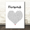 Katy Perry Firework White Heart Song Lyric Print