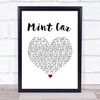 The Cure Mint Car White Heart Song Lyric Print