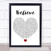 Cher Believe White Heart Song Lyric Print