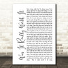 The Sherlocks Was It Really Worth It White Script Song Lyric Print